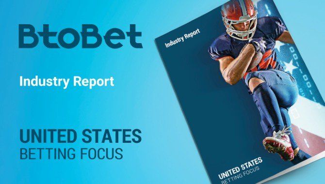 BtoBet  US market could more than triple in three years